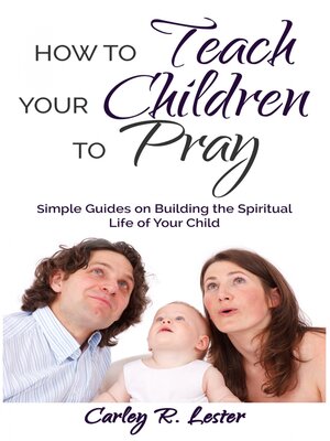 cover image of How to Teach Your Children to Pray